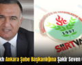 Siirt Vakfı Ankara Şube Başkanlığına Şakir Seven Getirildi