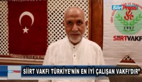 SİİRT VAKFI TÜRKİYE’NİN EN İYİ ÇALIŞAN VAKFI’DIR”