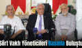 Siirt Vakfı Yöneticileri Basınla Buluştu