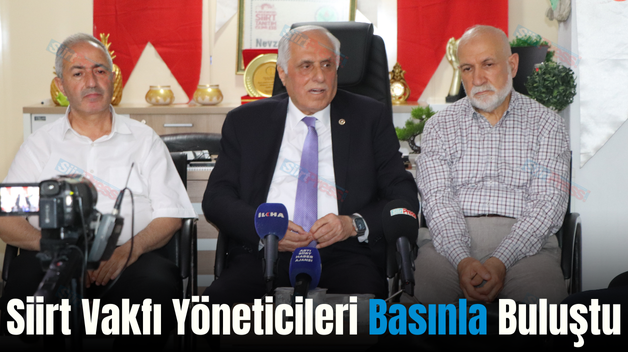 Siirt Vakfı Yöneticileri Basınla Buluştu