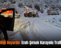 Siirt Valiliği Duyurdu: Eruh-Şırnak Karayolu Trafiğe Açık