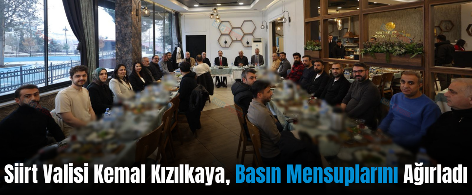 Siirt Valisi Kemal Kızılkaya, Basın Mensuplarını Ağırladı