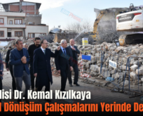 Siirt Valisi Dr. Kemal Kızılkaya Kentsel Dönüşüm Çalışmalarını Yerinde Denetledi