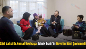 Siirt Valisi Dr. Kemal Kızılkaya, Minik Ecrin’in Davetini Geri Çevirmedi