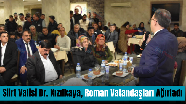 Siirt Valisi Dr. Kızılkaya, Roman Vatandaşları Ağırladı