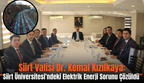 Siirt Valisi Dr. Kemal Kızılkaya: “Siirt Üniversitesi’ndeki Elektrik Enerji Sorunu Çözüldü”