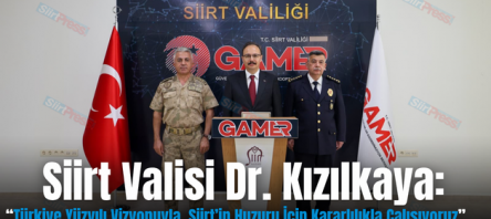 Siirt Valisi Dr. Kızılkaya: “Türkiye Yüzyılı Vizyonuyla, Siirt’in Huzuru İçin Kararlılıkla Çalışıyoruz”