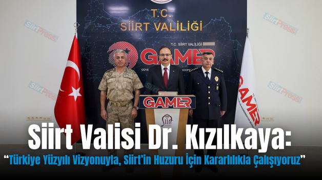 Siirt Valisi Dr. Kızılkaya: “Türkiye Yüzyılı Vizyonuyla, Siirt’in Huzuru İçin Kararlılıkla Çalışıyoruz”