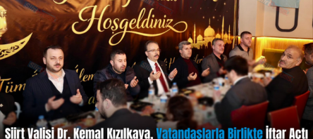 Siirt Valisi Dr. Kemal Kızılkaya, Vatandaşlarla Birlikte İftar Açtı