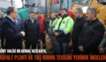 SİİRT VALİSİ DR.KEMAL KIZILKAYA, ASFALT PLENTİ VE TAŞ KIRMA TESİSİNİ YERİNDE İNCELEDİ