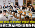 Siirt Valisi ve Belediye Başkan Vekili Dr. Kemal Kızılkaya Gazetecilerle Buluştu