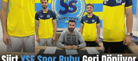 Siirt YSE Spor Ruhu Geri  Dönüyor