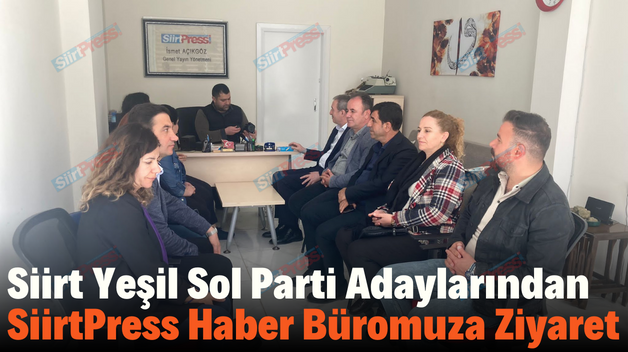 Siirt Yeşil Sol Parti Adaylarından Haber Büromuza Ziyaret