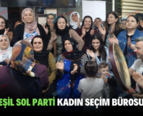 SİİRT YEŞİL SOL PARTİ KADIN SEÇİM BÜROSU AÇILDI