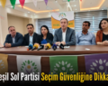 Siirt Yeşil Sol Partisi Seçim Güvenliğine Dikkat Çekti