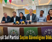 Siirt Yeşil Sol Partisi Seçim Güvenliğine Dikkat Çekti