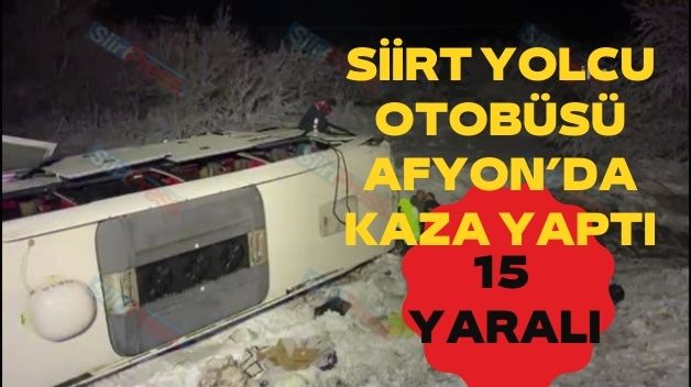 Siirt Yolcu Otobüsü Afyon’da Kaza Yaptı: 15 Yaralı