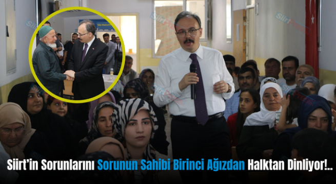 Siirt’in Sorunlarını Sorunun Sahibi Birinci Ağızdan Halktan Dinliyor!..