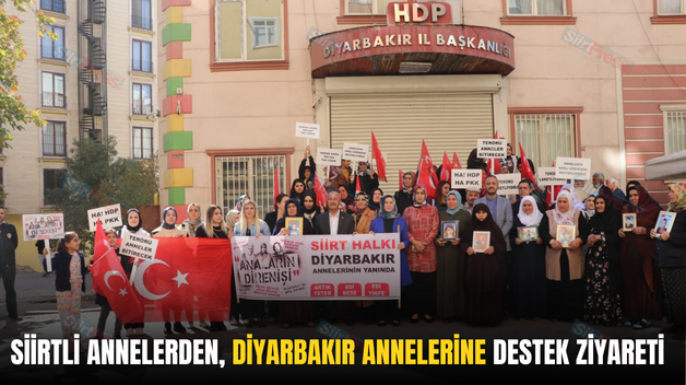 SİİRTLİ ANNELERDEN, DİYARBAKIR ANNELERİNE DESTEK ZİYARETİ