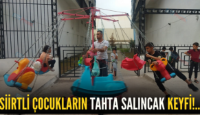 SİİRTLİ ÇOCUKLARIN TAHTA SALINCAK KEYFİ!..