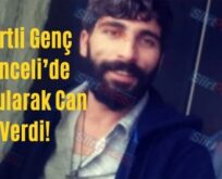 Siirtli Genç Tunceli’de Boğularak Can Verdi!