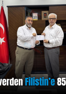 Siirtli Hayırseverden Filistin’e 85 Bin TL Bağış!..