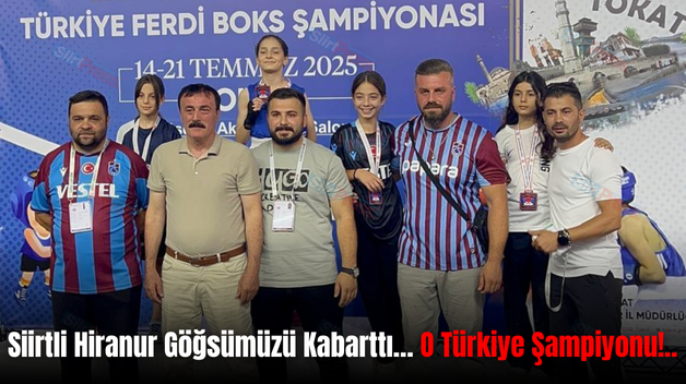 Siirtli Hiranur Göğsümüzü Kabarttı… O Türkiye Şampiyonu!..