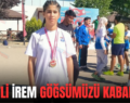 SİİRTLİ İREM GÖĞSÜMÜZÜ KABARTTI