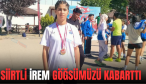 SİİRTLİ İREM GÖĞSÜMÜZÜ KABARTTI