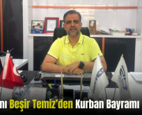 İş İnsanı Beşir Temiz’den Kurban Bayramı Mesajı