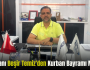 İş İnsanı Beşir Temiz’den Kurban Bayramı Mesajı