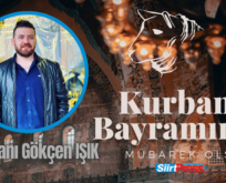 Siirtli İş İnsanı Gökçen Işık’tan Kurban Bayramı Mesajı