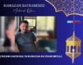 SİİRTLİ İŞ İNSANI HAKİM BAL’IN RAMAZAN BAYRAMI MESAJI