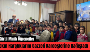 Siirtli Minik Öğrenciler Okul Harçlıklarını Gazzeli Kardeşlerine Bağışladı