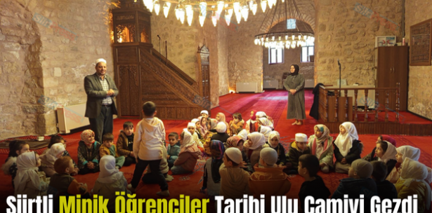 Siirtli Minik Öğrenciler Tarihi Ulu Camiyi Gezdi