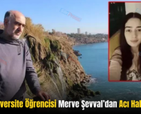 Siirtli Üniversite Öğrencisi Merve Şevval’dan Acı Haber Geldi!.