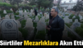 Siirtliler Mezarlıklara Akın Etti