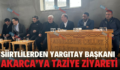 SİİRTLİLERDEN YARGITAY BAŞKANI AKARCA’YA TAZİYE ZİYARETİ