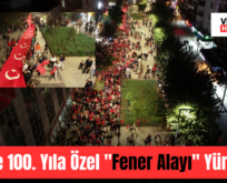 Siirt’te 100. Yıla Özel “Fener Alayı” Yürüyüşü