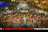 Siirt’te 15 Temmuz Kortej Yürüyüşü ve Anma Programı Düzenlendi