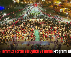 Siirt’te 15 Temmuz Kortej Yürüyüşü ve Anma Programı Düzenlendi