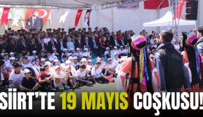 SİİRT’TE 19 MAYIS COŞKUSU!