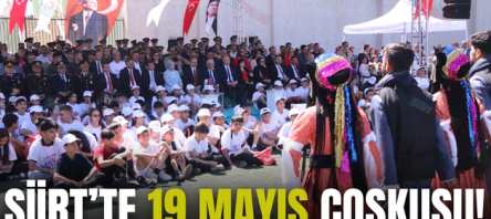 SİİRT’TE 19 MAYIS COŞKUSU!