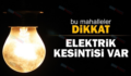 Siirt’te 2 Günlük Elektrik Kesintisi Uygulanacak!.. Bu Mahallelerde Oturanlar Dikkat