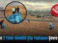 Siirt’te 2 Yıldır Gönüllü Çöp Toplayan Çevre Timi!
