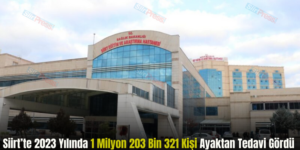 Siirt’te 2023 Yılında 1 Milyon 203 Bin 321 Kişi Ayaktan Tedavi Gördü