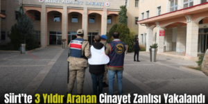 Siirt’te 3 Yıldır Aranan Cinayet Zanlısı Yakalandı