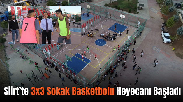 Siirt’te 3×3 Sokak Basketbolu Heyecanı Başladı