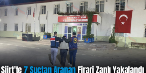 Siirt’te 7 Suçtan Aranan Firari Zanlı Yakalandı