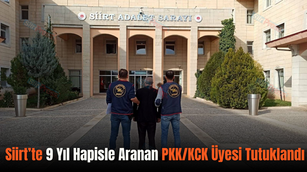 Siirt’te 9 Yıl Hapisle Aranan PKK/KCK Üyesi Tutuklandı